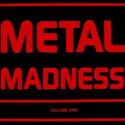Compilations : Metal Madness Volume One